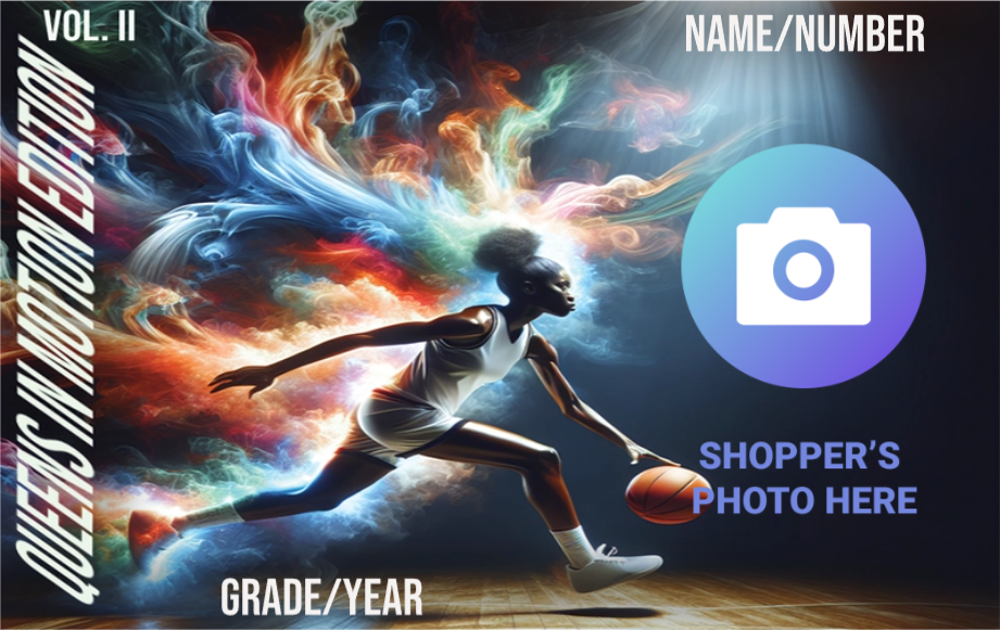 High School Ladies Basketball Card - QUEENS IN MOTION EDITION Vol II