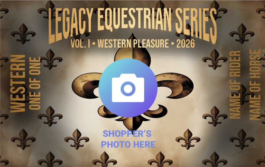 Legacy Equestrian Series – Western Pleasure Edition