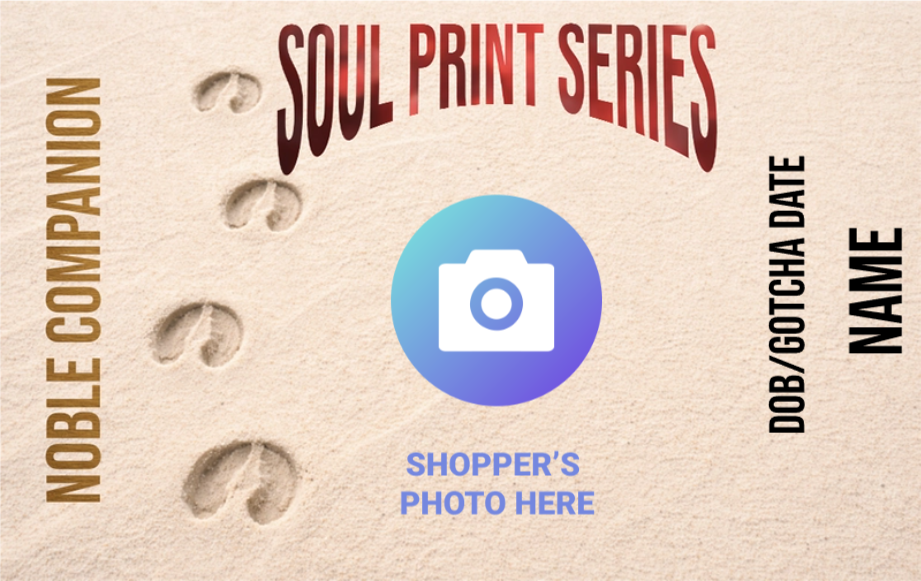 Soul Print Series - Noble Companion